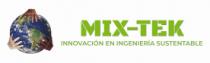 MIX-TEK INNOVACION EN INGENIERIA SUSTENTABLE