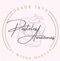 PASTELES AMAZONAS DESDE 1970 BY MYRNA MARCOS