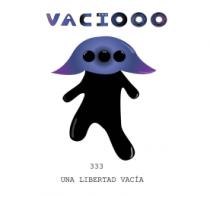 VACIOOO UNA LIBERTAD VACIA 333