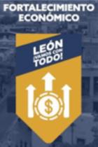 FORTALECIMIENTO ECONÓMICO LEÓN ¡VAMOS CON TODO!