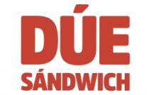 DÚE SÁNDWICH