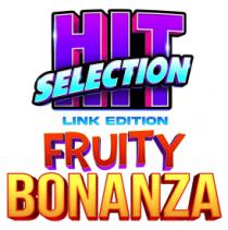 HIT SELECTION LINK EDITION FRUITY BONANZA