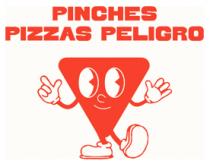 PINCHES PIZZAS PELIGRO