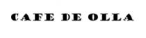 CAFE DE OLLA