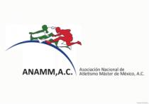 ANAMM;A.C.;ASOCIACION NACIONAL DE ATLETISMO MASTER DE MEXICO; A. C.
