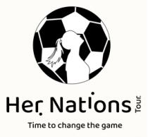 HER NATIONS TOUR; TIME TO CHANGE THE GAME