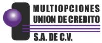 MULTIOPCIONES UNION DE CREDITO S.A. DE C.V.