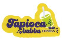 TAPIOCA BUBBA EXPRESS
