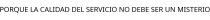 PORQUE LA CALIDAD DEL SERVICIO NO DEBE SER UN MISTERIO