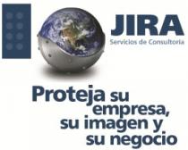 JIRA SERVICIOS DE CONSULTORÍA PROTEJA SU EMPRESA; SU IMAGEN Y SU NEGOCIO