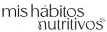 MIS HÁBITOS NUTRITIVOS