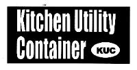 KITCHEN UTILITY CONTAINER KUC
