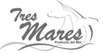 TRES MARES PRODUCTO DEL MAR