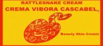 RATTLESNAKE CREAM; CREMA VOBORA CASCABEL; BEAUTY SKIN CREAM
