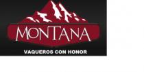 MONTANA VAQUEROS CON HONOR;Y DISEÑO