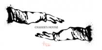 CHASER'S HOUSE