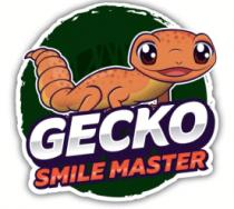 GECKO SMILE MASTER