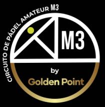 CIRCUITO DE PÁDEL AMATEUR M3 BY GOLDEN POINT