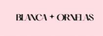 BLANCA + ORNELAS