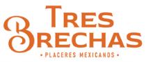 TRES BRECHAS PLACERES MEXICANOS
