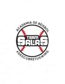 TEAM SALAS; ACADEMIA DE BEISBOL; #DESCUBRETUSWING