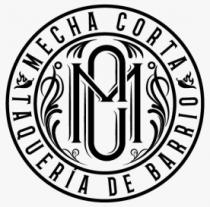 MC MECHACORTA TAQUERÍA DE BARRIO
