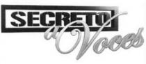 SECRETO A VOCES
