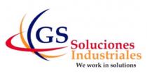 GS SOLUCIONES INDUSTRIALES WE WORK IN SOLUTIONS