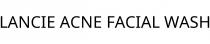 LANCIE ACNE FACIAL WASH
