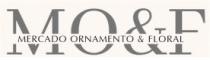 MO&F MERCADO ORNAMENTO & FLORAL