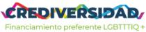 CREDIVERSIDAD FINANCIAMIENTO PREFERENTE LGBTTTIQ+