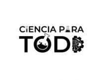 CIENCIA PARA TODO