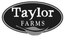 TAYLOR FARMS