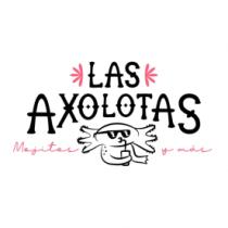 LAS AXOLOTAS MOJITOS Y MÁS