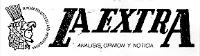 LA EXTRA ANALISIS; OPINION Y NOTICIA