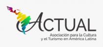 ACTUAL ASOCIACION PARA LA CULTURA Y EL TURISMO EN AMERICA LATINA