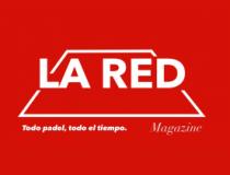 LA RED MAGAZINE TODO PADEL; TODO EL TIEMPO.