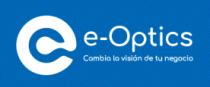 E-OPTICS CAMBIA LA VISION DE TU NEGOCIO