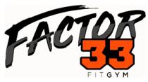FACTOR 33 FIT GYM