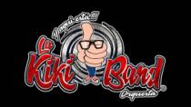 Y AQUÍ ESTÁ!!! LA KIKI BAND ORQUESTA