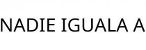 NADIE IGUALA A