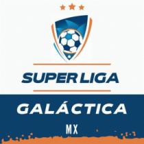 SUPER LIGA GALÁCTICA MX