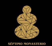 SÉPTIMO MONASTERIO
