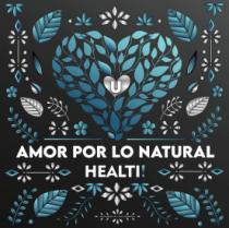 U AMOR POR LO NATURAL HEALTI!
