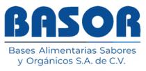 BASOR BASES ALIMENTARIAS SABORES Y ORGÁNICOS S.A. DE C.V.
