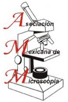 ASOCIACION MEXICANA DE MICROSCOPIA