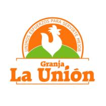UNIMOS ESFUERZOS PARA SERVIRTE MEJOR; GRANJA LA UNION