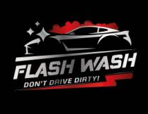FLASH WASH DON´T DRIVE DIRTY!