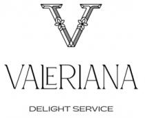VALERIANA DELIGHT SERVICE