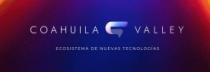 COAHUILA VALLEY ECOSISTEMA DE NUEVAS TECNOLOGIAS